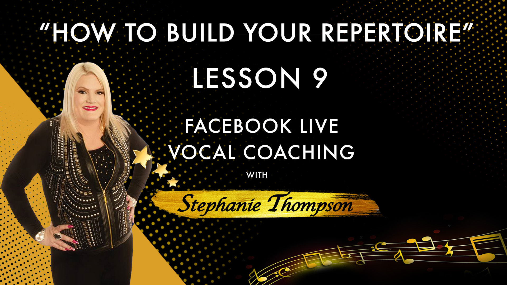 Lesson 9 - How to Build Your Repertoire