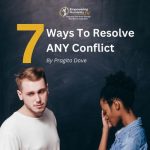7 Ways To Resolve ANY Conflict